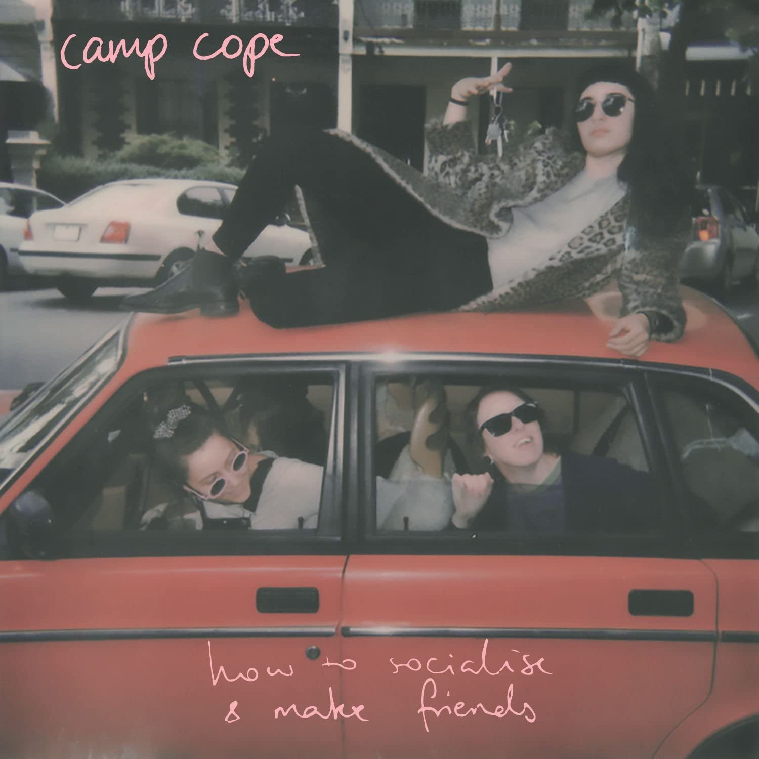 Image of How to Socialise & Make Friends / Camp Cope